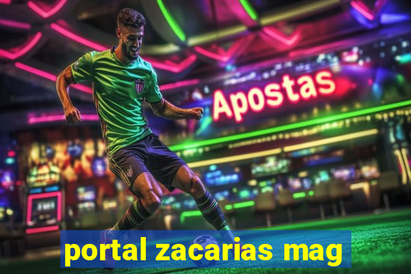 portal zacarias mag